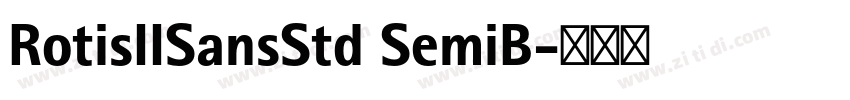 RotisIISansStd SemiB字体转换